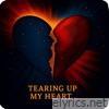 TEARING UP MY HEART - Single