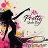MS. PRETTY - Single
