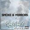 Smoke & Mirrors