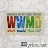 What Would Mac Do? (feat. Tay Kidezy) - Single