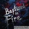 Baptized in Fire - EP