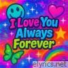 I Love You Always Forever - Single