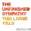 Unfinished Sympathy - This Living Kills - EP