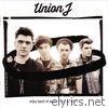 Union J - You Got It All