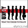 What You Choose to Follow