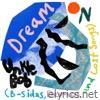 Dream on (B-Sides, Demos & Lost Songs)