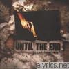 Until The End - Blood In the Ink