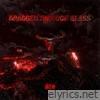 Dragged Through Glass - Single