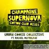 Champagne Supernova (Cotton Club Mixes) [feat. Rachel Mcfarlane] - EP