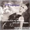 I Wanna Live My Dreams and Not My Fears - Single