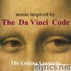 Music Inspired By the Da Vinci Code - The Enigma Leonardo