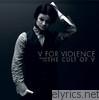 V For Violence - The Cult of V