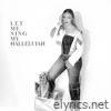 Let Me Sing My Hallelujah - Single