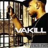 Vakill - Worst Fears Confirmed