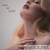 Bury My Heart - Single