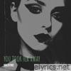 You Took Her Away - Single