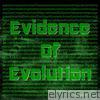 Evidence of Evolution - EP