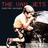 Van Jets - Electric Soldiers