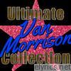 Ultimate Van Morrison Collection