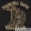 Speak His Name (Acoustic Version) - Single