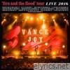 Fire and the Flood Tour (Live, 2016)
