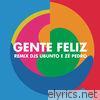 Gente Feliz (Remix Ubunto e DJ Zé Pedro) - Single