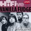 Rhino Hi-Five: Vanilla Fudge - EP