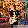 Vargas Blues Band lyrics