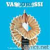 Vasco Rossi - ...Ma cosa vuoi che sia una canzone...  (Remastered 2018) [40° Anniversario Special Edition]
