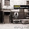 Vasco London Instant Live (04.05.2010)