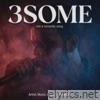 3Some - Single