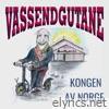 Vassendgutane - Kongen av Norge - Single