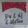 Vassendgutane - Du & Ej & MeToo