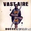 Vast Aire - Dueces Wild