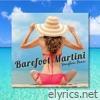 Barefoot Martini - EP