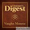 Listener's Digest: Vaughn Monroe