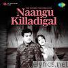 Naangu Killadigal (Original Motion Picture Soundtrack) - EP