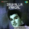 Iruvalla Vargal (Original Motion Picture Soundtrack)