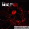 Bound by Fate - Single