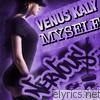 Venus Kaly - Myself (Remixes)