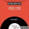 A Retrospective Vera Lynn (Volume 1)