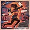 Run It in the Red - Single