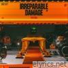 Irreparable Damage - EP