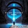 We Rise Together - Single