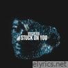 Stuck on You - Single