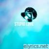 Stupid Love - Single