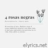 4 ROSAS NEGRAS - Single