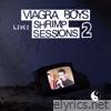 Shrimp Sessions 2