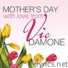 Mothers Day With Love From Vic Damone