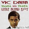 Vic Dana Sings Little Alter Boy and Other Christmas Songs